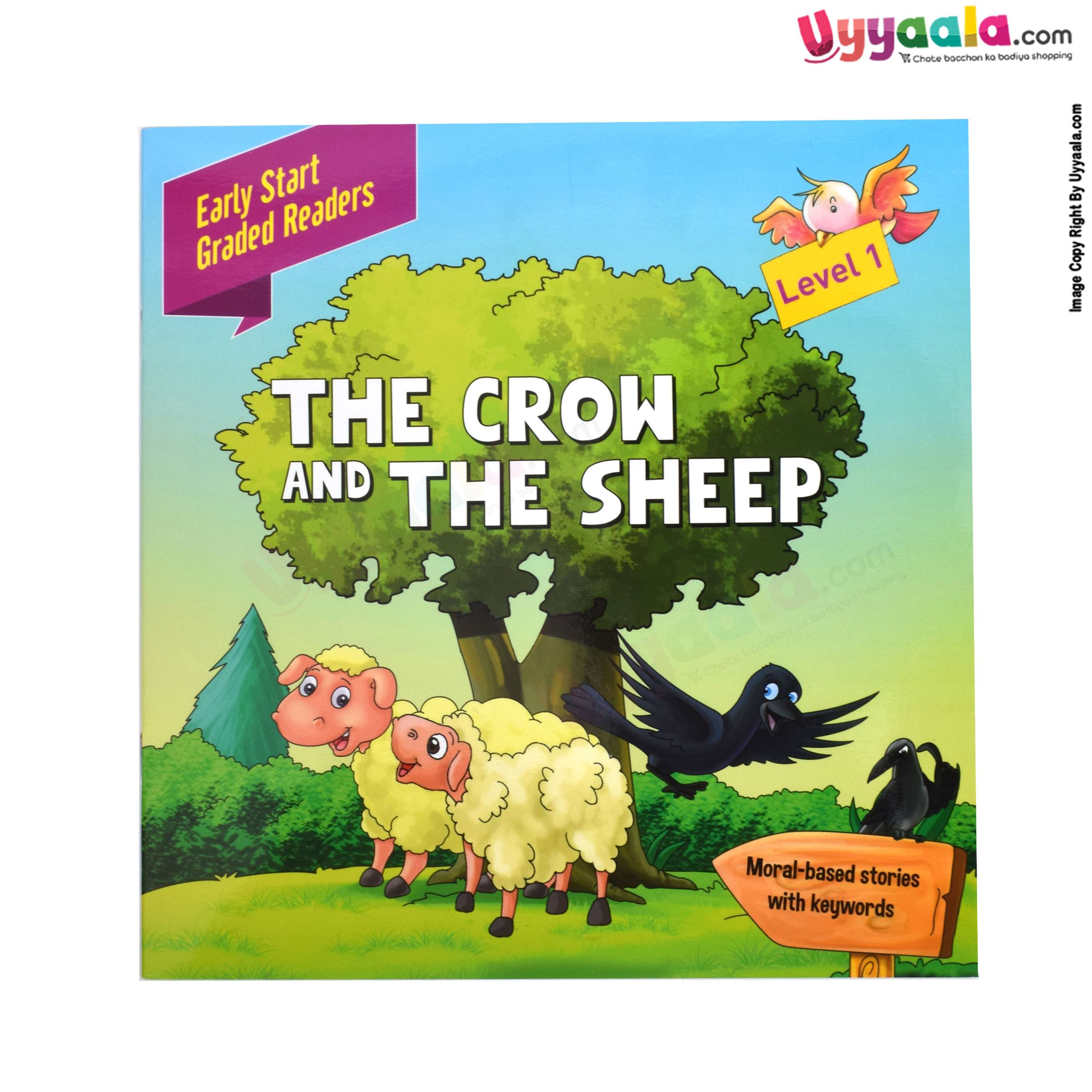 Early start graded readers -moral based stories, the crow and the sheep, level - 1 (2 - 5 years)